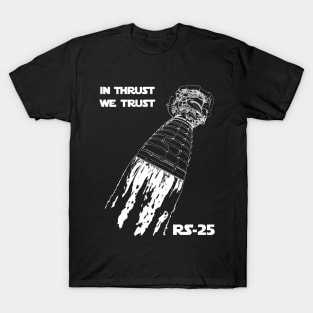 In Thrust We Trust T-Shirt